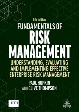 Fundamentals of Risk Management Understanding, Evaluating and Implementing Effective Enterprise Risk Management 6th 9781398602861 Front Cover