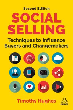Social Selling Techniques to Influence Buyers and Changemakers 2nd 9781398607323 Front Cover
