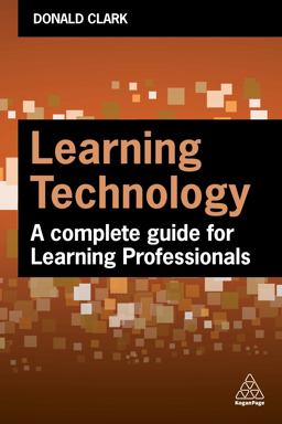 Learning Technology A Complete Guide for Learning Professionals  9781398608740 Front Cover