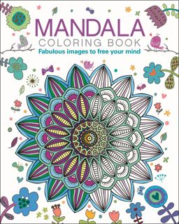 Mandala Coloring Book Fabulous Images to Free Your Mind 2022 9781398812666 Front Cover