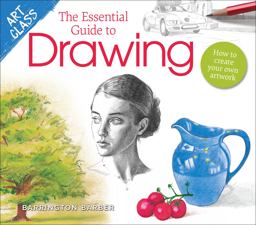 Art Class: the Essential Guide to Drawing Art Class: the Essential Guide to Drawing