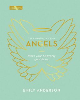 The Essential Book of Angels The Essential Book of Angels
