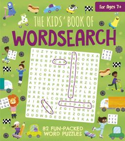 The Kids' Book of Wordsearch The Kids' Book of Wordsearch