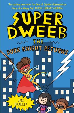 Super Dweeb: the Dork Knight Returns