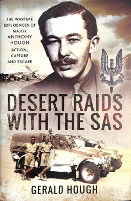 Desert Raids with the SAS Memories of Action, Capture and Escape  9781399007221 Front Cover