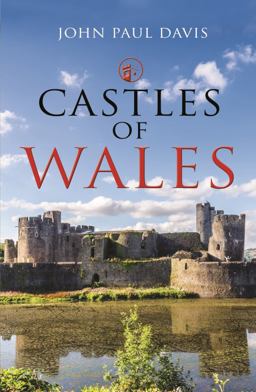 Castles of Wales Castles of Wales