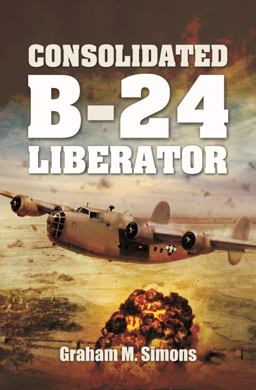 Consolidated B-24 Liberator Consolidated B-24 Liberator