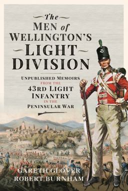 The Men of Wellington's Light Division The Men of Wellington's Light Division