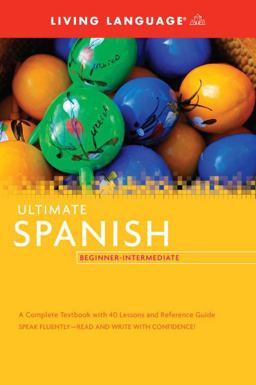 Ultimate Spanish Beginner-Intermediate (Coursebook)  9781400009619 Front Cover