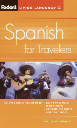 Fodor's Spanish for Travelers Phrase Book 3rd 9781400014927 Front Cover