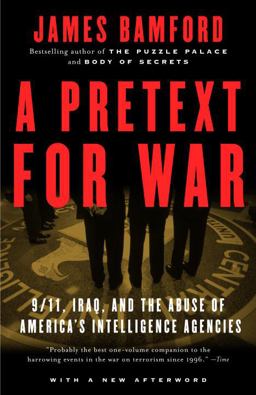 Pretext for War 9/11, Iraq, and the Abuse of America's Intelligence Agencies  9781400030347 Front Cover