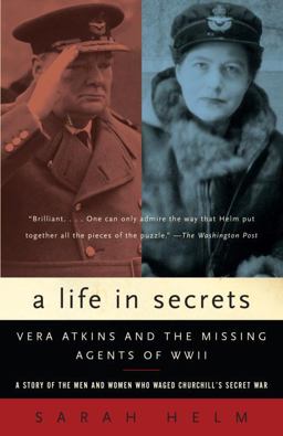 Life in Secrets Vera Atkins and the Missing Agents of WWII  9781400031405 Front Cover
