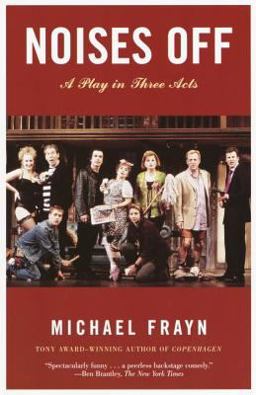 Noises Off A Play in Three Acts  9781400031603 Front Cover