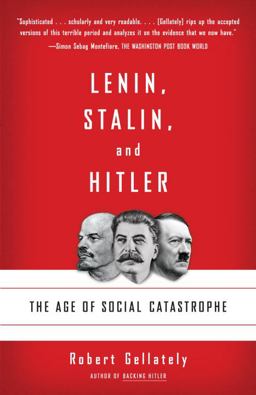 Lenin, Stalin, and Hitler The Age of Social Catastrophe  9781400032136 Front Cover