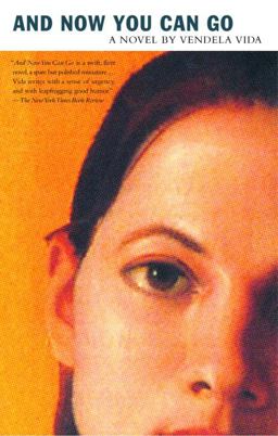 And Now You Can Go And Now You Can Go