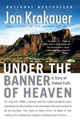 Under the Banner of Heaven A Story of Violent Faith  9781400032808 Front Cover