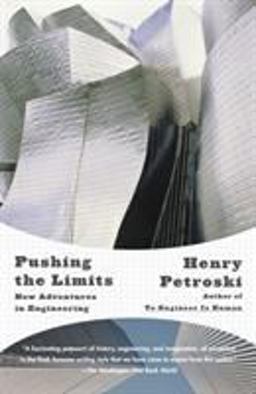 Pushing the Limits New Adventures in Engineering  9781400032945 Front Cover