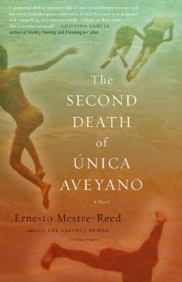 Second Death of Unica Aveyano  9781400033164 Front Cover