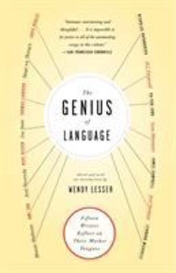 Genius of Language Fifteen Writers Reflect on Their Mother Tongue  9781400033232 Front Cover