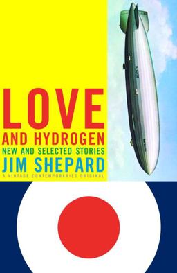 Love and Hydrogen New and Selected Stories  9781400033492 Front Cover