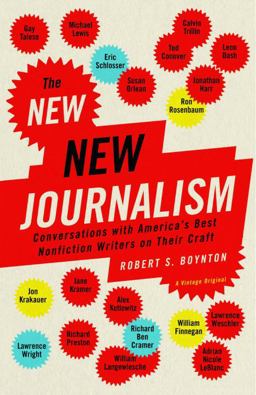 New New Journalism Conversations with America's Best Nonfiction Writers on Their Craft  9781400033560 Front Cover