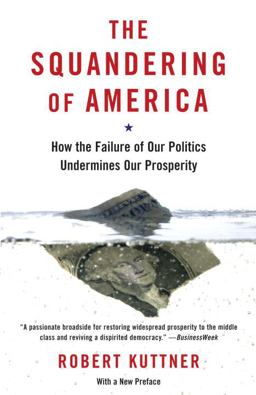 The Squandering of America The Squandering of America