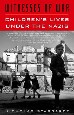 Witnesses of War Children's Lives under the Nazis  9781400033799 Front Cover