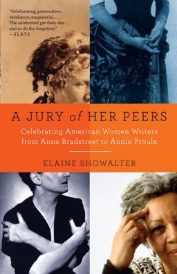 Jury of Her Peers Celebrating American Women Writers from Anne Bradstreet to Annie Proulx  9781400034420 Front Cover