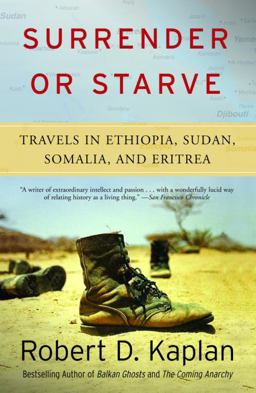 Surrender or Starve Travels in Ethiopia, Sudan, Somalia, and Eritrea  9781400034529 Front Cover