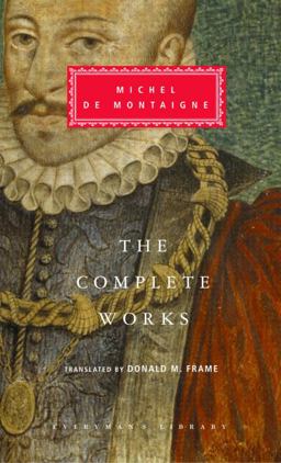 Complete Works of Michel de Montaigne Introduction by Stuart Hampshire  9781400040216 Front Cover