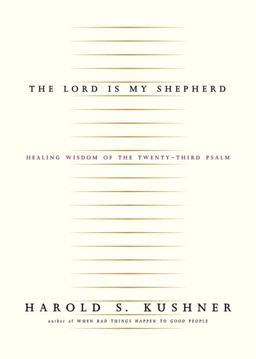 Lord Is My Shepherd Healing Wisdom of the Twenty-Third Psalm  9781400040568 Front Cover