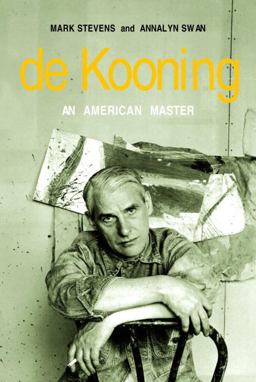 De Kooning An American Master  9781400041756 Front Cover
