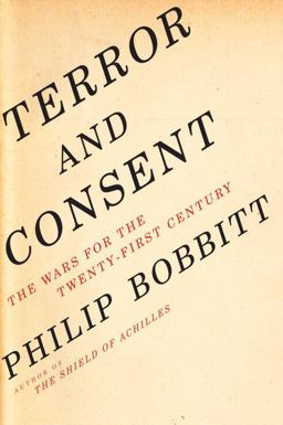 Terror and Consent The Wars for the Twenty-First Century  9781400042432 Front Cover