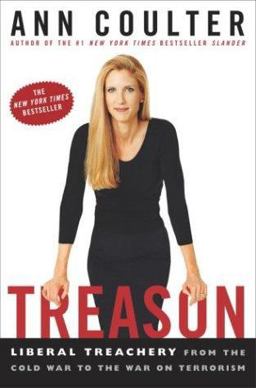 Treason Liberal Treachery from the Cold War to the War on Terrorism  9781400050307 Front Cover