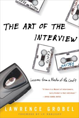 Art of the Interview Lessons from a Master of the Craft  9781400050710 Front Cover