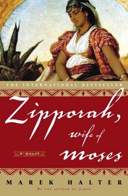 Zipporah, Wife of Moses A Novel  9781400052790 Front Cover