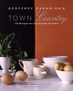 Geoffrey Zakarian's Town/Country 150 Recipes for Life Around the Table  9781400054688 Front Cover