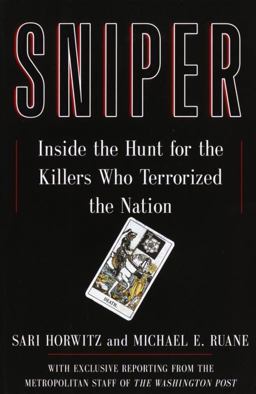 Sniper Inside the Hunt for the Killers Who Terrorized the Nation  9781400061297 Front Cover
