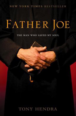 Father Joe The Man Who Saved My Soul  9781400061846 Front Cover