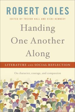 Handing One Another Along Literature and Social Reflection  9781400062034 Front Cover