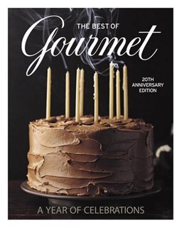 Best of Gourmet A Year of Celebrations 20th 9781400063642 Front Cover