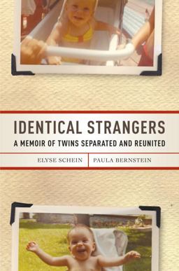 Identical Strangers A Memoir of Twins Separated and Reunited  9781400064960 Front Cover