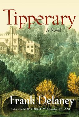 Tipperary A Novel of Ireland  9781400065233 Front Cover