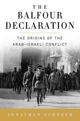 Balfour Declaration The Origins of the Arab-Israeli Conflict  9781400065325 Front Cover