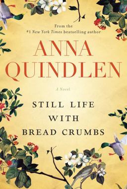 Still Life with Bread Crumbs A Novel  9781400065752 Front Cover