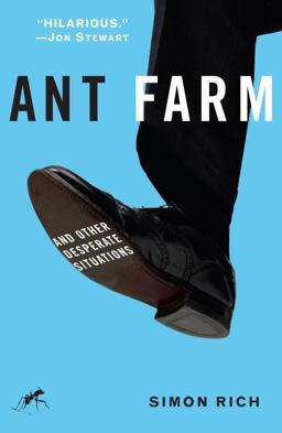 Ant Farm And Other Desperate Situations  9781400065882 Front Cover