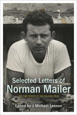 Selected Letters of Norman Mailer  9781400066230 Front Cover