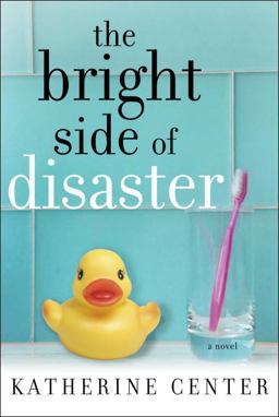 Bright Side of Disaster  9781400066377 Front Cover