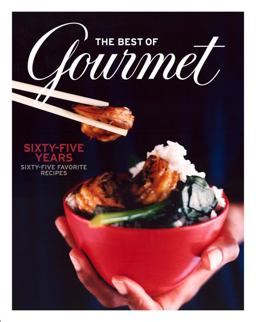 Best of Gourmet Sixty-five Years, Sixty-five Favorite Recipes  9781400066384 Front Cover