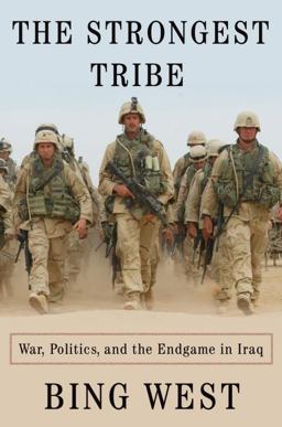 Strongest Tribe War, Politics, and the Endgame in Iraq  9781400067015 Front Cover